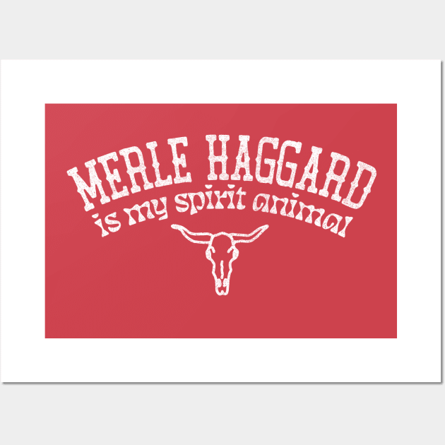 Merle Haggard Is My Spirit Animal / Country Music Fan Gift Wall Art by DankFutura